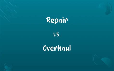 overhaul vs repair.